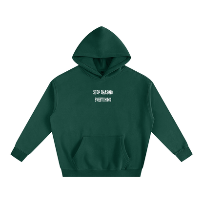 Stop Chasing Hoodie