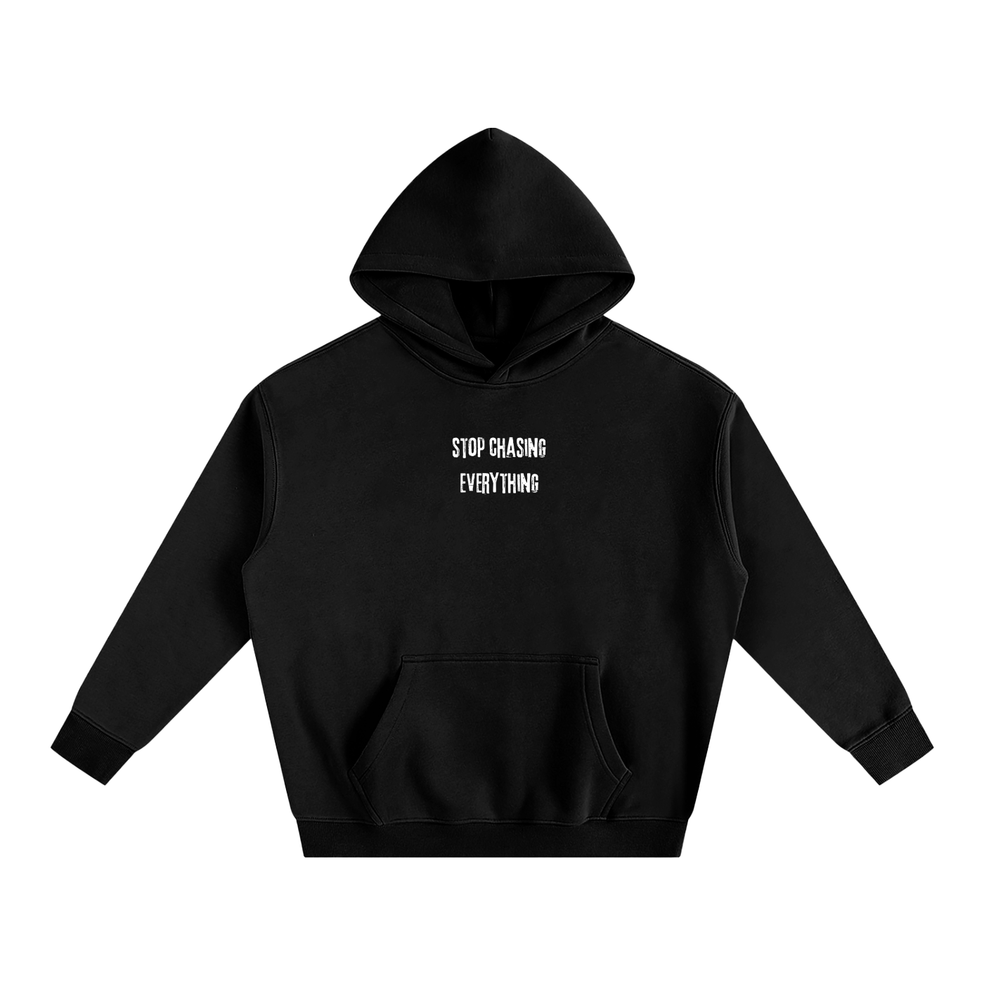 Stop Chasing Hoodie