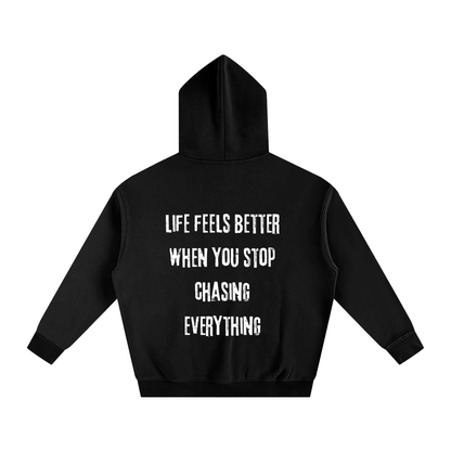 Stop Chasing Hoodie